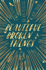 beautiful broken things