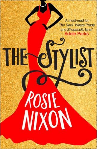 The Stylist by Rosie Nixon