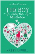 The Boy Under the Mistletoe by Katey Lovell