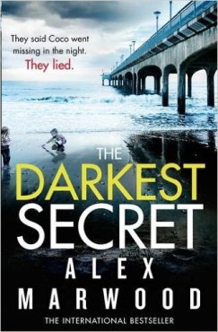 The Darkest Secret by Alex Marwood