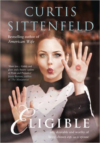 Eligible by Curtis Sittenfeld
