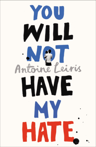 you-will-not-have-my-hate-by-antoine-leiris