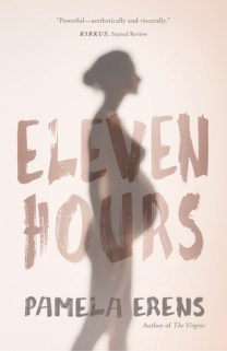 eleven-hours-by-pamela-erens