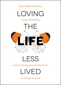 loving-the-life-less-lived-by-gail-marie-mitchell