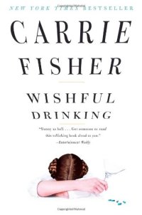 wishful-drinking-by-carrie-fisher