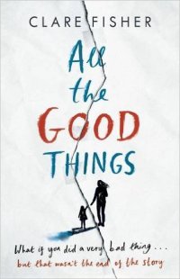 all-the-good-things-by-clare-fisher