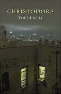 Christodora by Tim Murphy