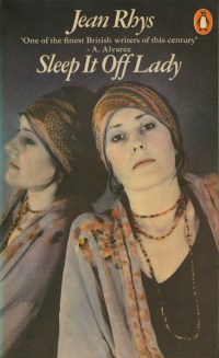 Sleep It Off Lady by Jean Rhys