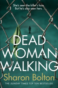dead woman walking sharon bolton