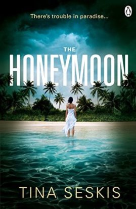 The Honeymoon by Tina Seskis