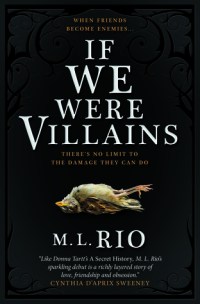 If We Were Villains by M. L. Rio