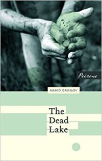 The Dead Lake by Hamid Ismailov