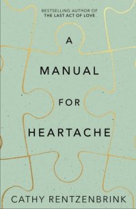 A Manual for Heartache by Cathy Rentzenbrink