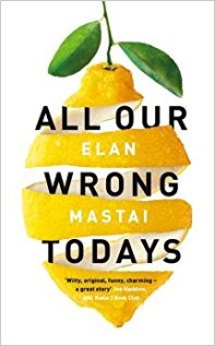 All Our Wrong Todays